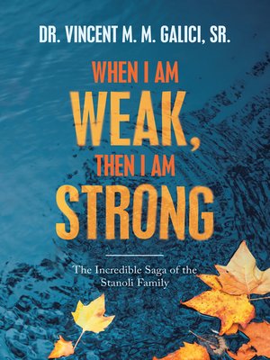 cover image of When I Am Weak, Then I Am Strong